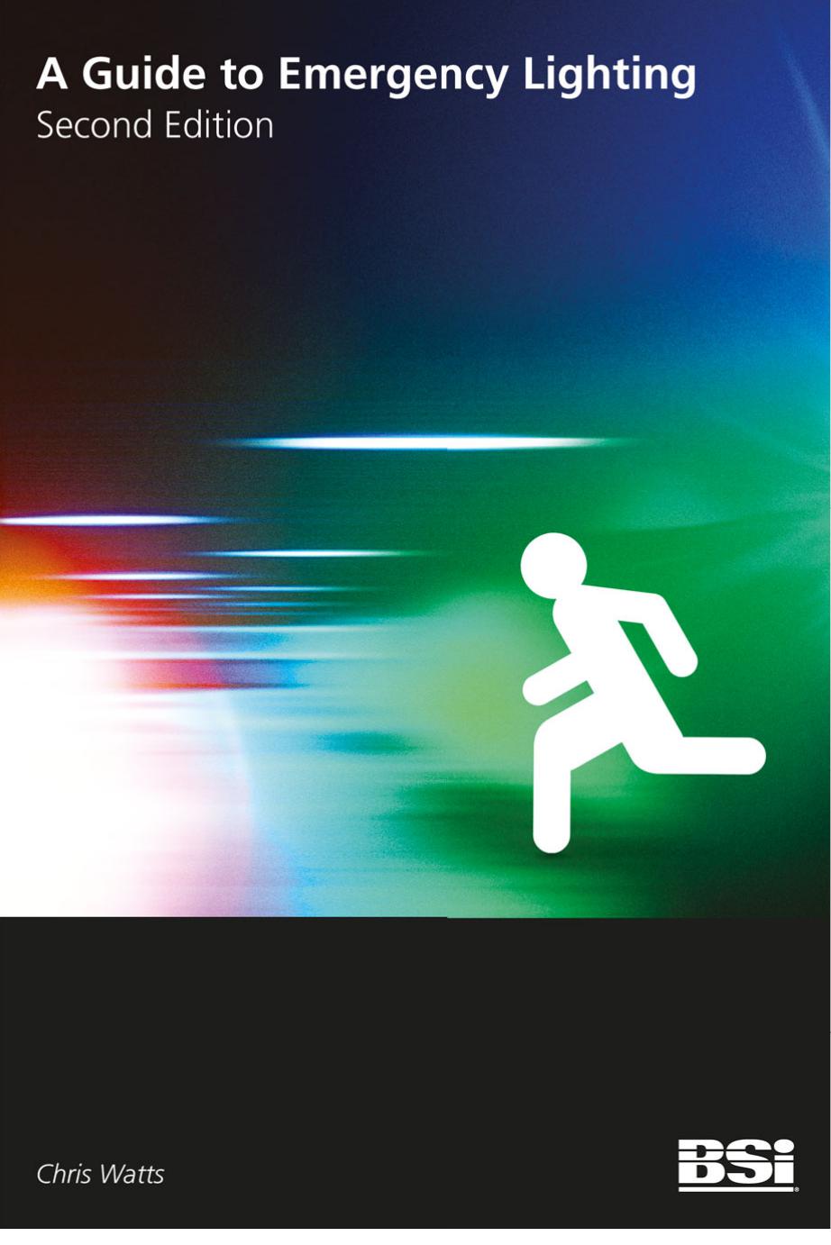 A Guide to Emergency Lighting, 2nd edition by Chris Watts