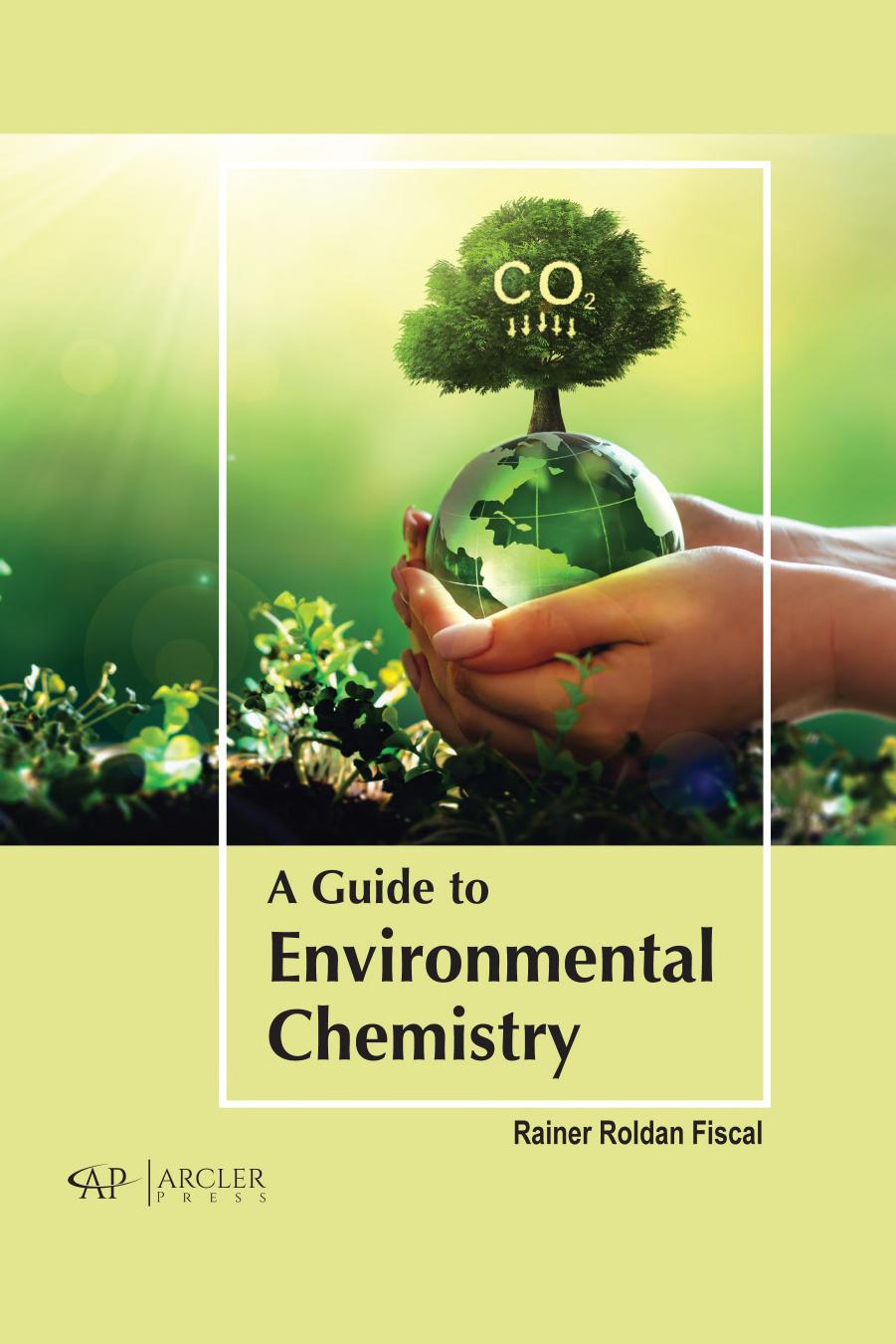 A Guide to Environmental Chemistry by Fiscal R.R