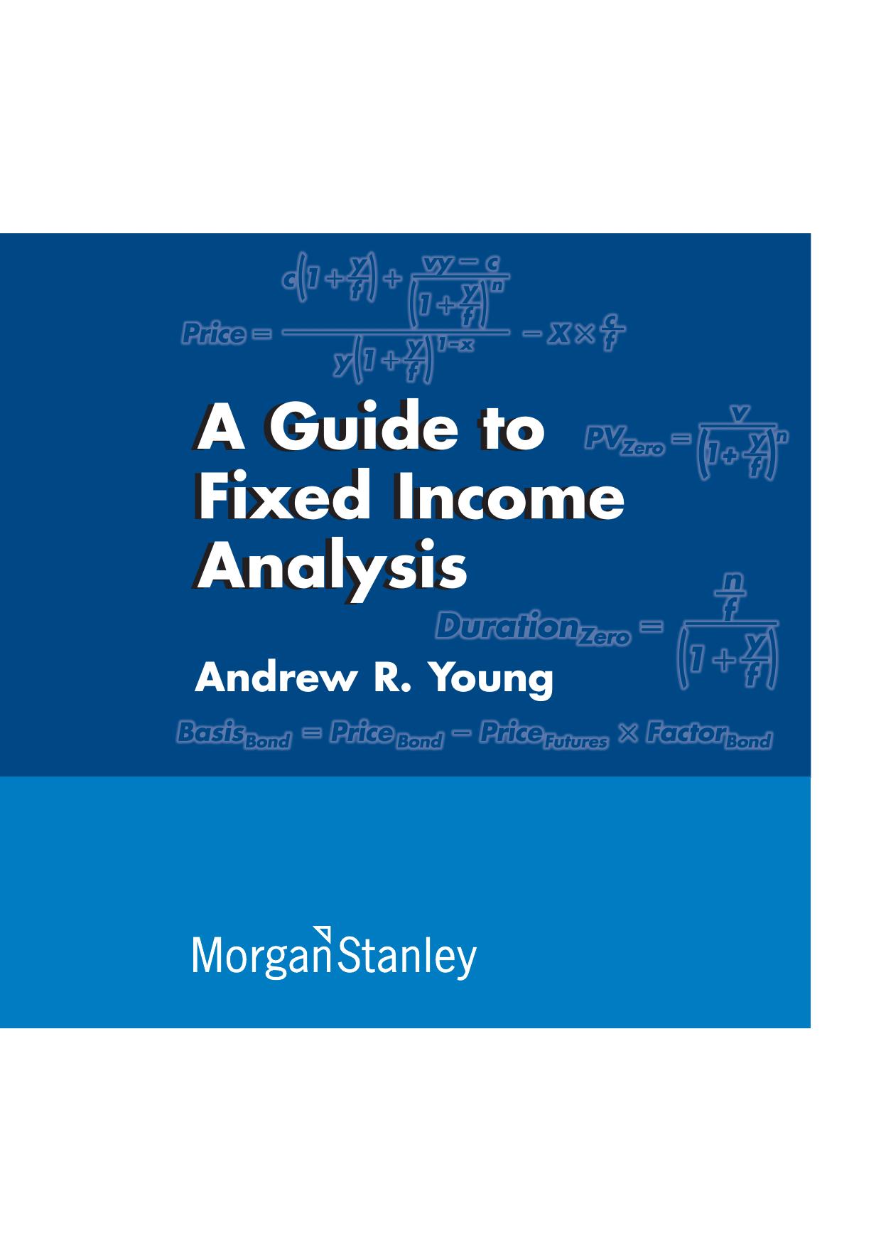 A Guide to Fixed Income Analysis by Young A