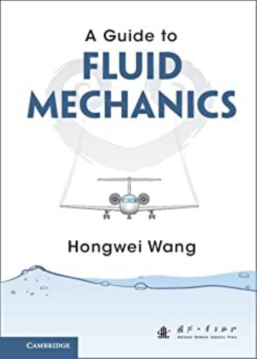 A Guide to Fluid Mechanics by Hongwei Wang