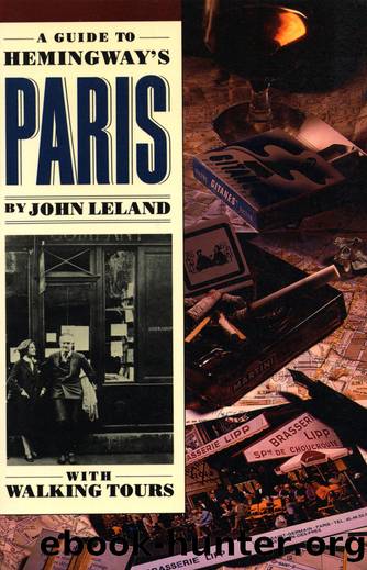 A Guide to Hemingway's Paris by John Leland