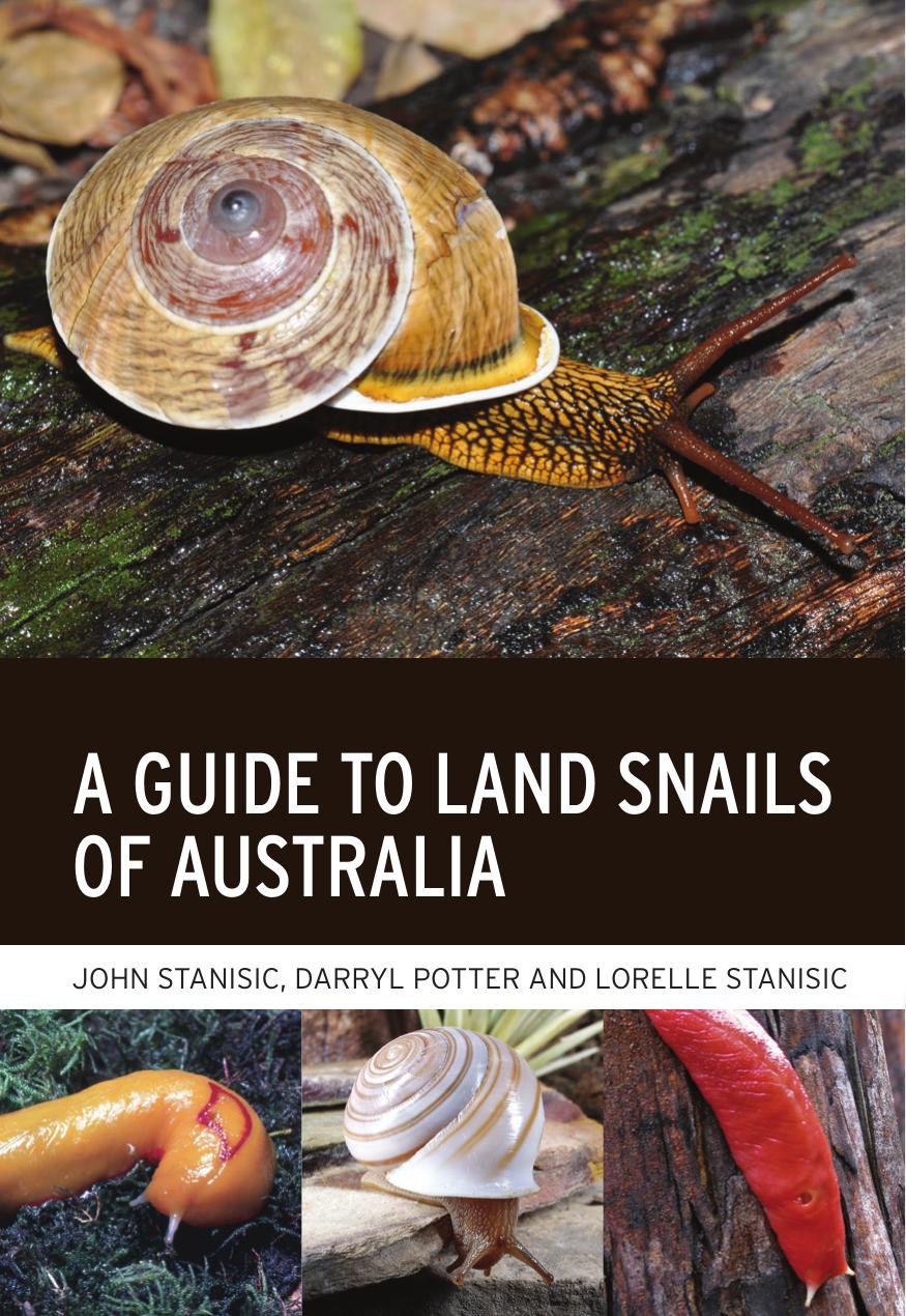A Guide to Land Snails of Australia by John Stanisic