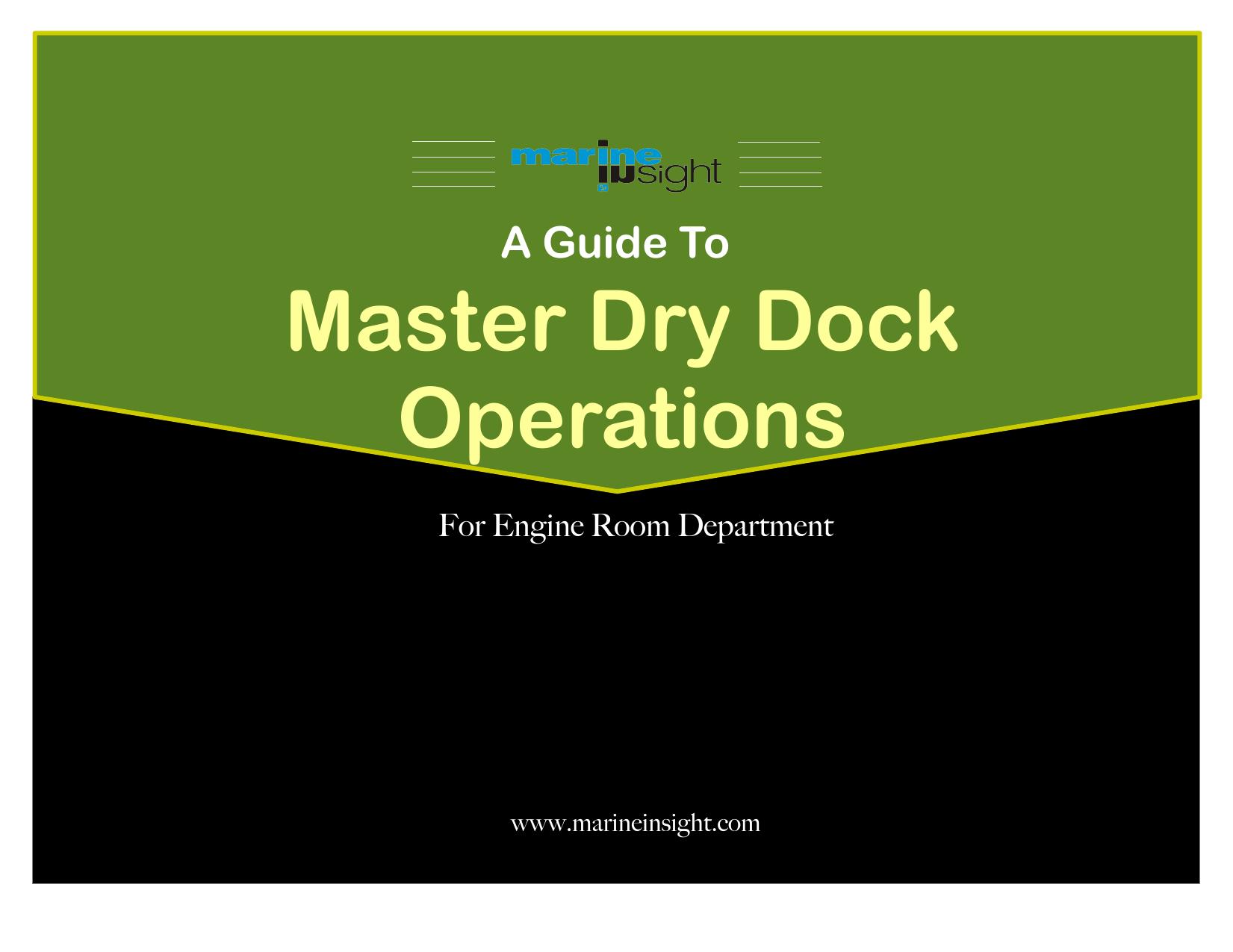 A Guide to Master Dry Dock Operations for Engine Room Department by Unknown