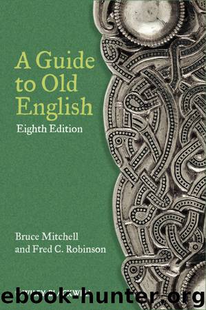 A Guide to Old English by Bruce Mitchell & Fred C. Robinson