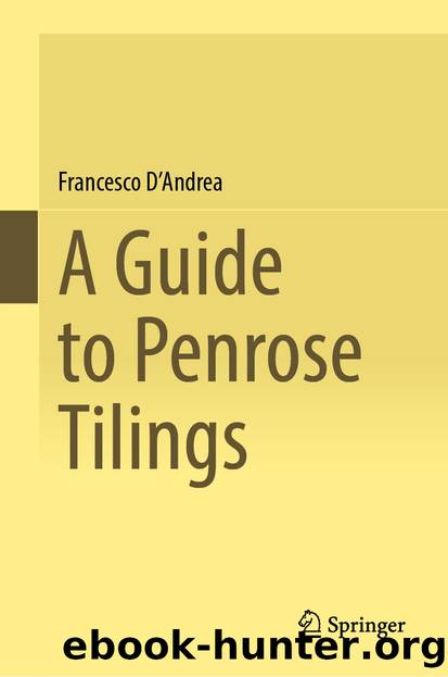 A Guide to Penrose Tilings by Francesco D'Andrea