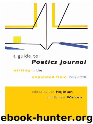 A Guide to Poetics Journal by Hejinian Lyn Watten Barrett