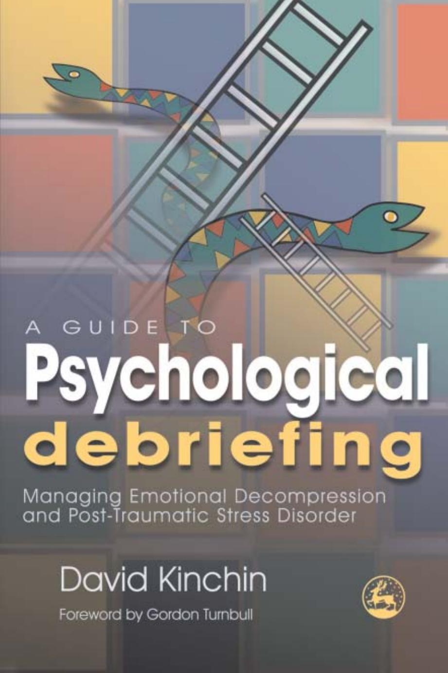 A Guide to Psychological Debriefing by Unknown