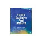 A Guide to Qualitative Field Research by Carol A. Bailey