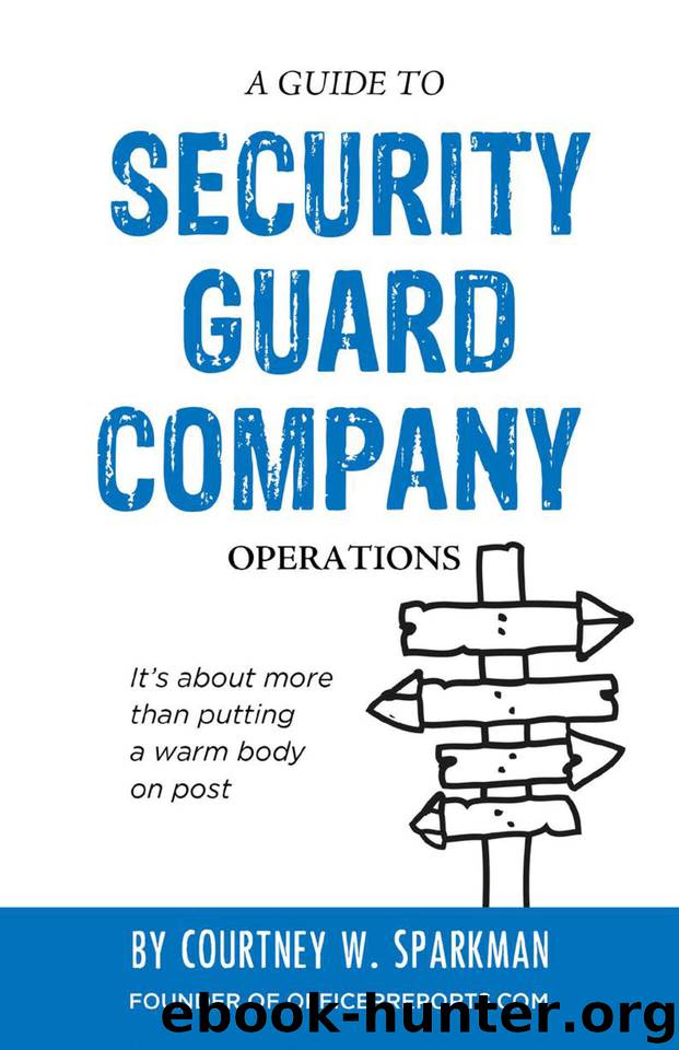 A Guide to Security Guard Company Operations by Sparkman Courtney W