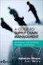 A Guide to Supply Chain Management: The Evolution of SCM Models, Strategies, and Practices by Gimeno Anne