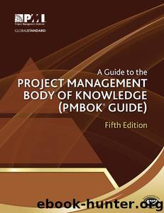 A Guide to the Project Management Body of Knowledge (PMBOK&#174; Guide)&#8211; by Project Management Institute
