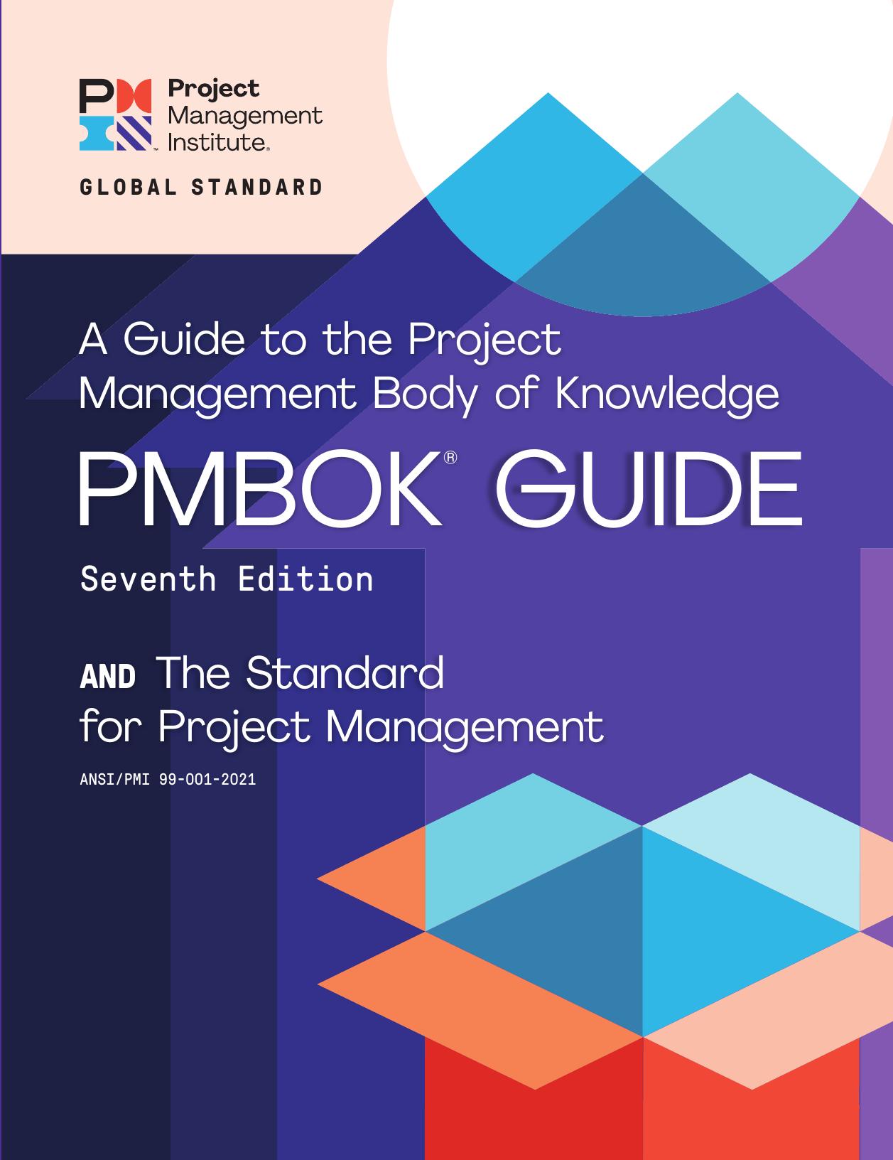 A Guide to the Project Management Body of Knowledge (Pmbok(r) Guide) - Seventh Edition by Project Management Institute