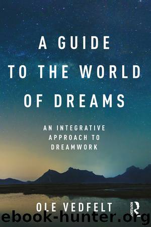 A Guide to the World of Dreams by Ole Vedfelt