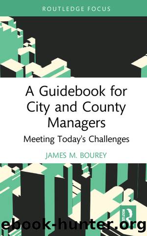 A Guidebook for City and County Managers by James M. Bourey