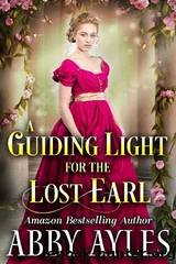 A Guiding Light for the Lost Earl by Abby Ayles