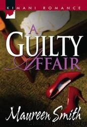 A Guilty Affair by Smith Maureen