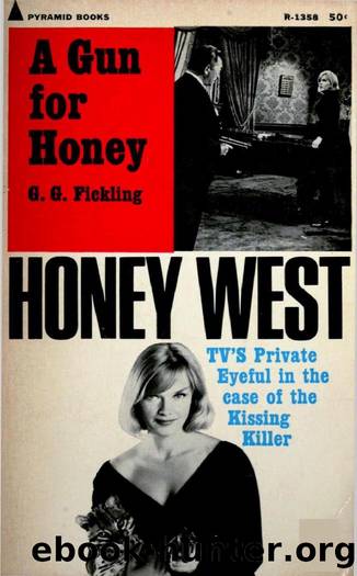 A Gun for Honey (1965) by G.G. Fickling