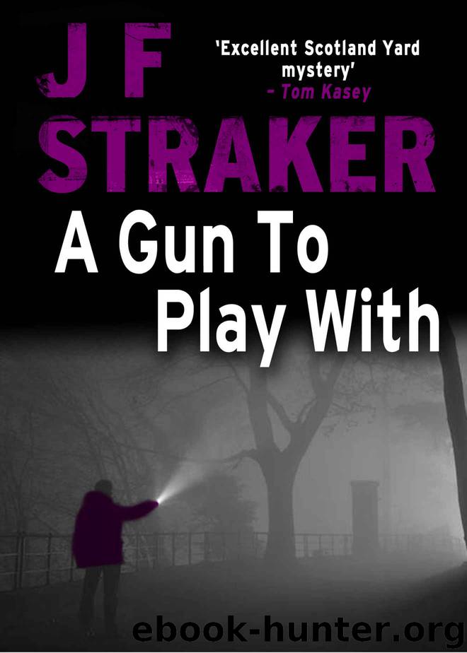 A Gun to Play With by J F Straker