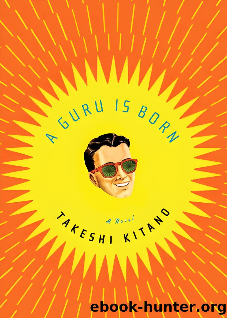 A Guru Is Born by Takeshi Kitano