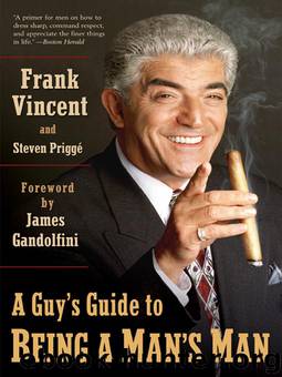 A Guy's Guide to Being a Man's Man by Frank Vincent