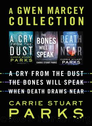 A Gwen Marcey Collection by Carrie Stuart Parks