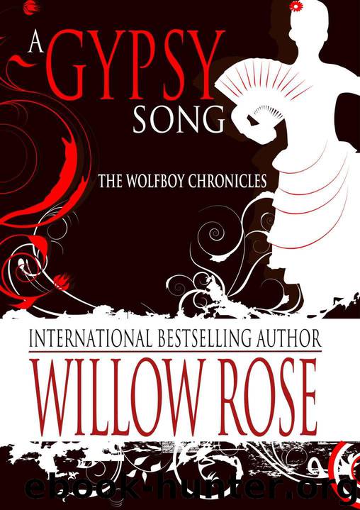 A Gypsy Song (The Eye of the Crystal Ball - The Wolfboy Chronicles) by Willow Rose