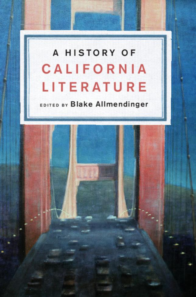 A HISTORY OF CALIFORNIA LITERATURE by BLAKE ALLMENDINGER