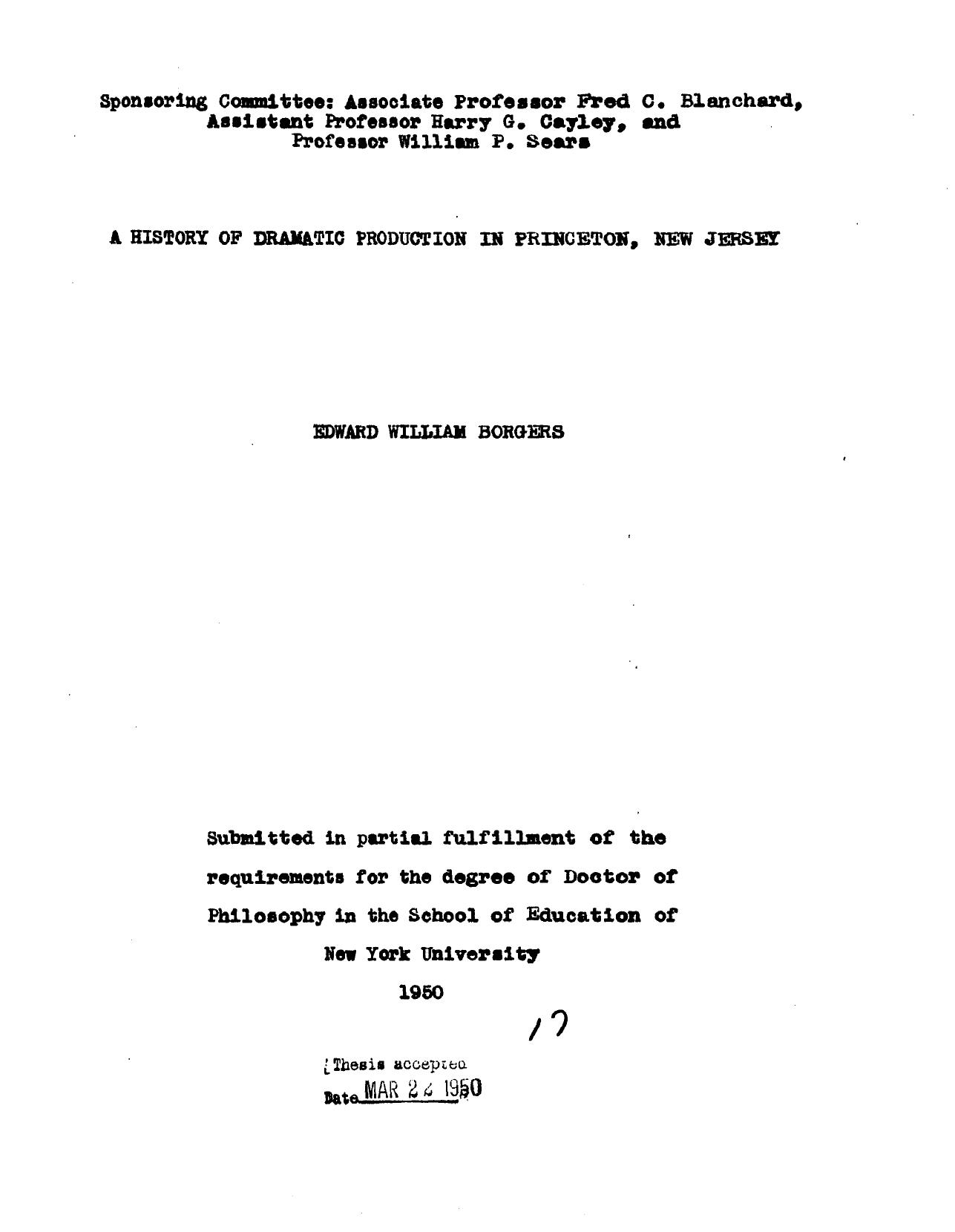 A HISTORY OF DRAMATIC PRODUCTION IN PRINCETON, NEW JERSEY by BORGERS EDWARD WILLIAM