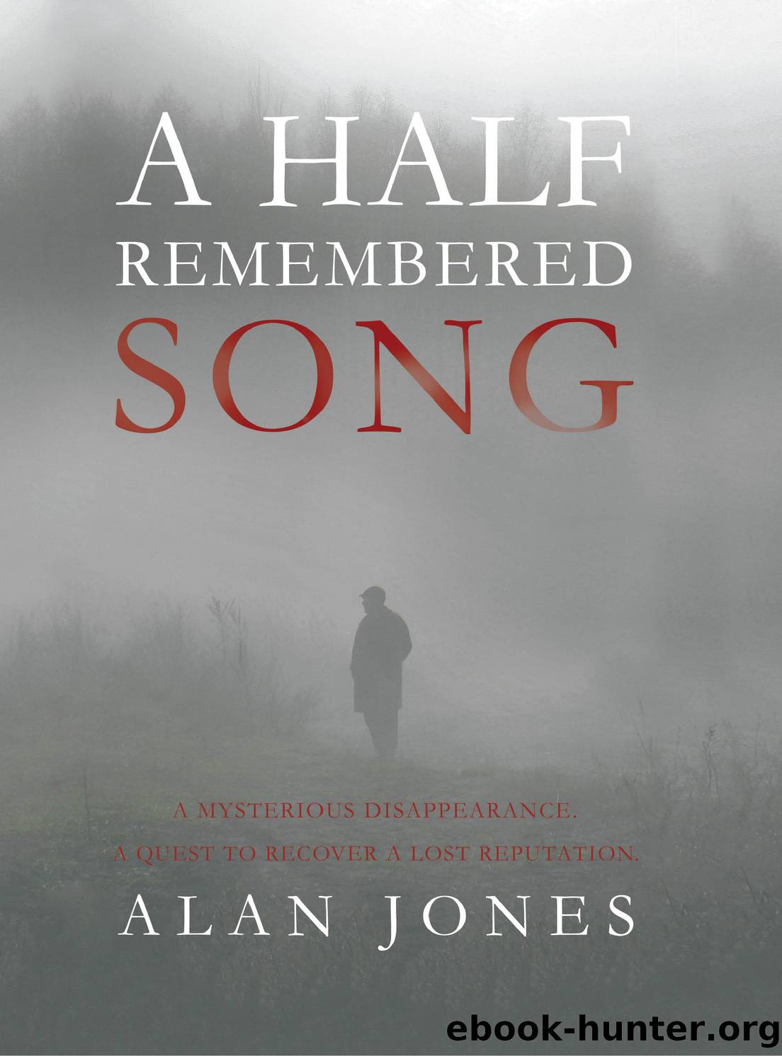 A Half Remembered Song by Alan Jones