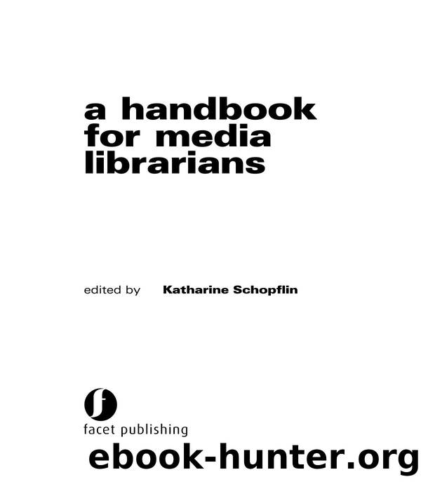 A Handbook for Media Librarians by Katharine Schopflin
