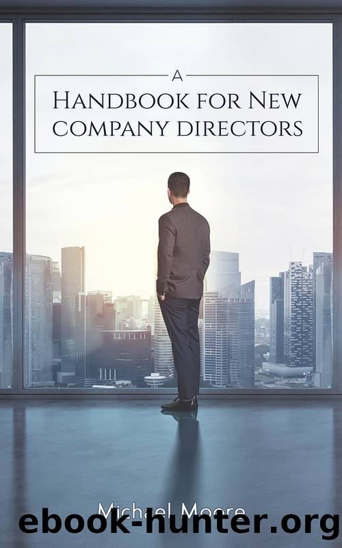 A Handbook for New Company Directors by Michael Moore