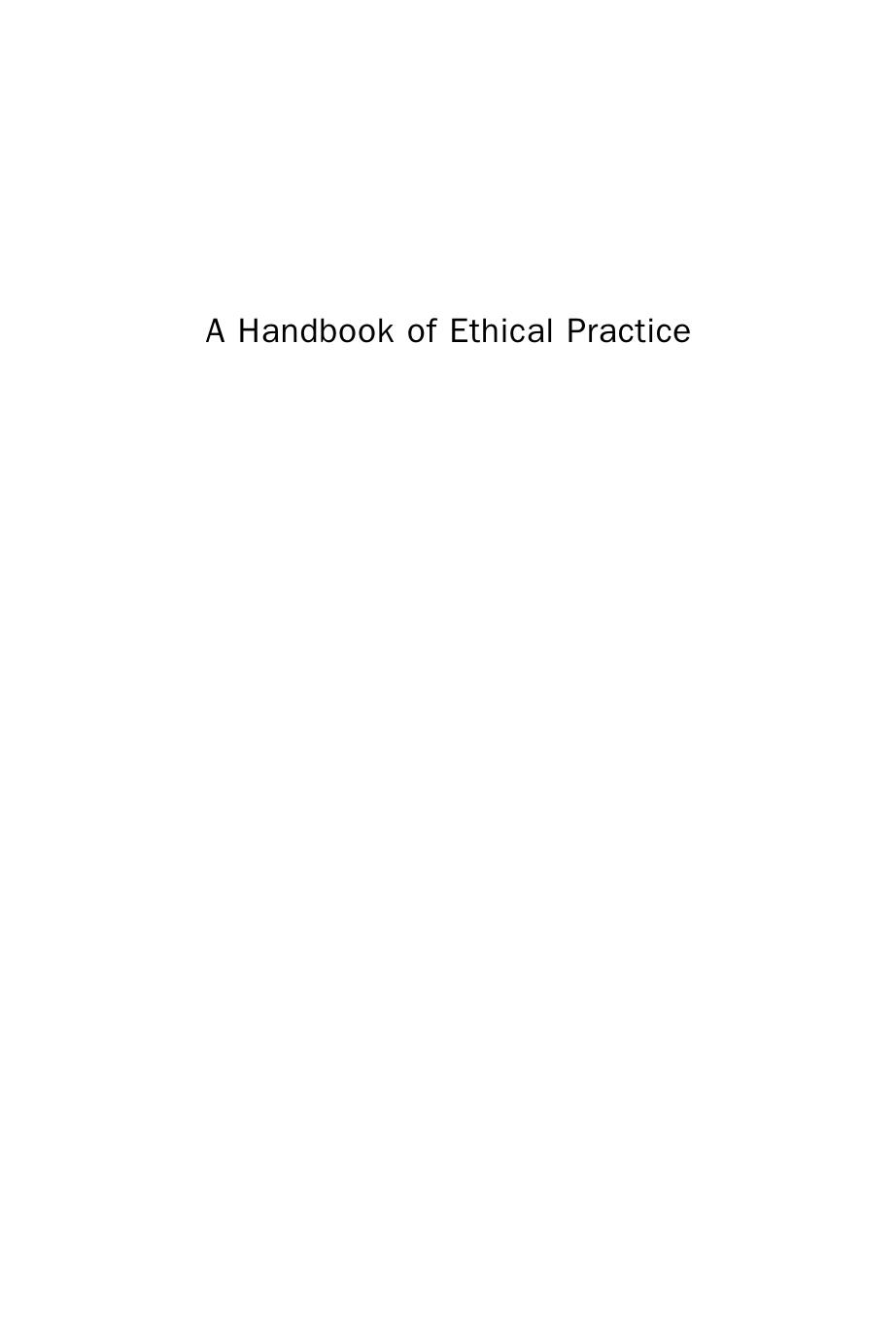 A Handbook of Ethical Practice. A Practical Guide to Dealing with Ethical Issues in Information and Library Work by David McMenemy Alan Poulter and Paul Burton (Auth.)