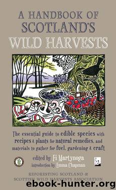 A Handbook of Scotland's Wild Harvests by Martynoga Fi