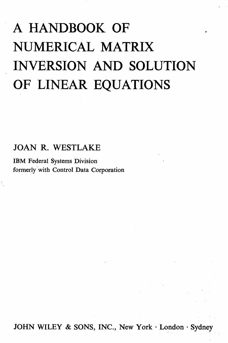 A Handbook of numerical Matrix inversion and Solution of linear equations by Joan R Westlake