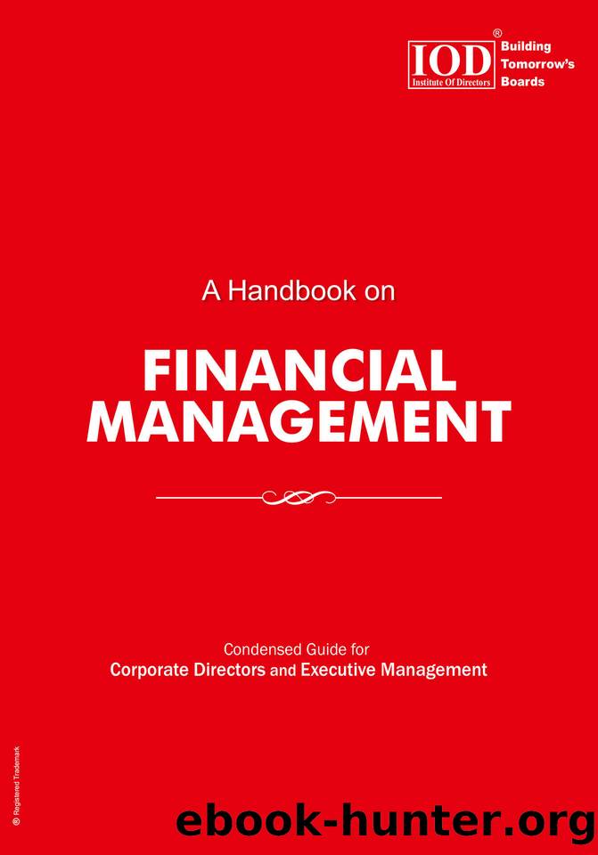 A Handbook on Financial Management: Condensed Guide for Corporate Directors and Executive Management by Institute of Directors & Institute of Directors