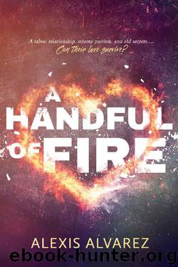 A Handful of Fire by Alexis Alvarez