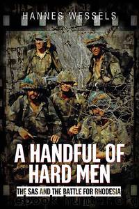 A Handful of Hard Men by Hannes Wessels