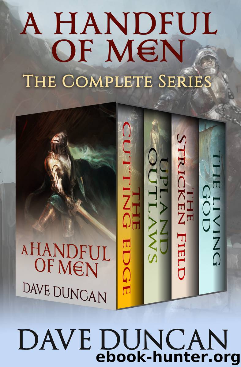 A Handful of Men: The Complete Series by Dave Duncan