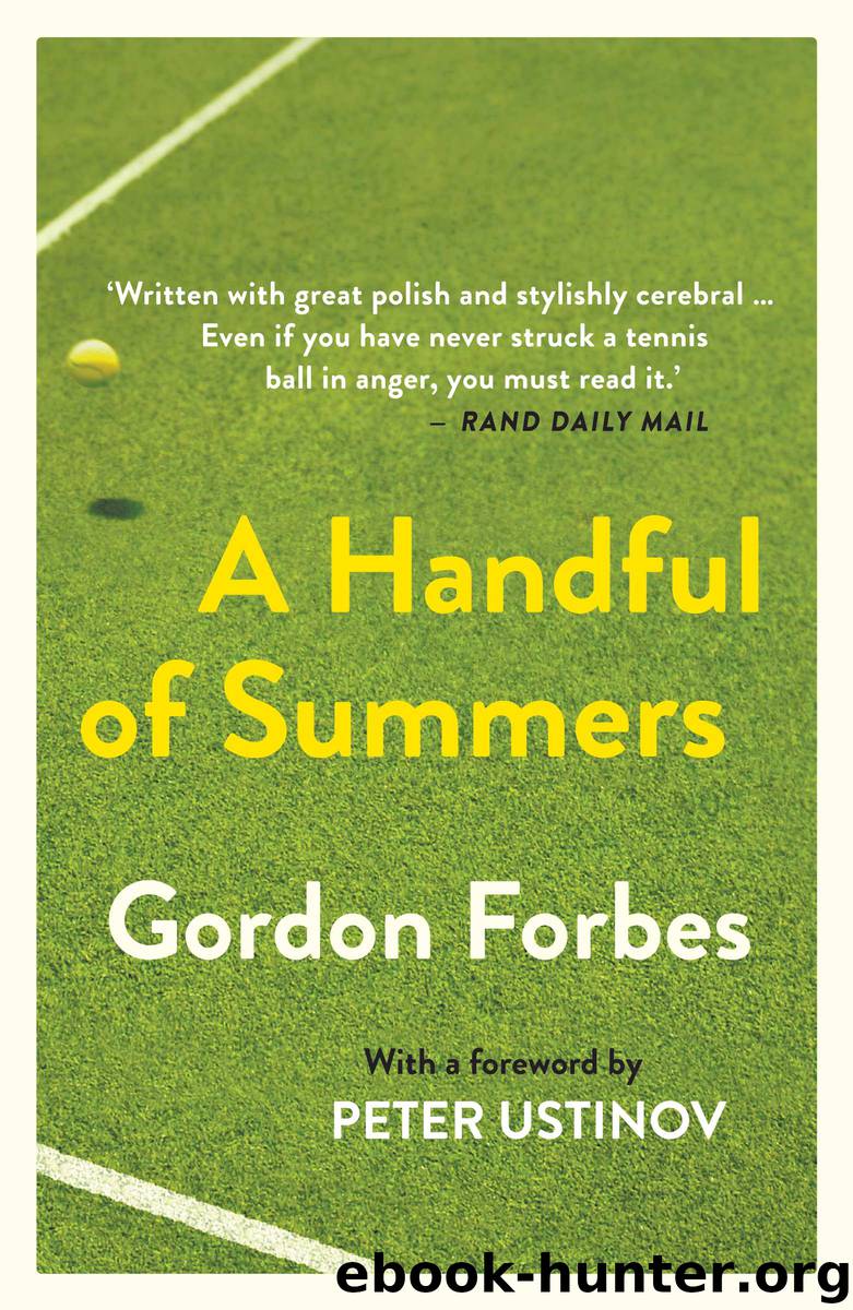 A Handful of Summers by Gordon Forbes