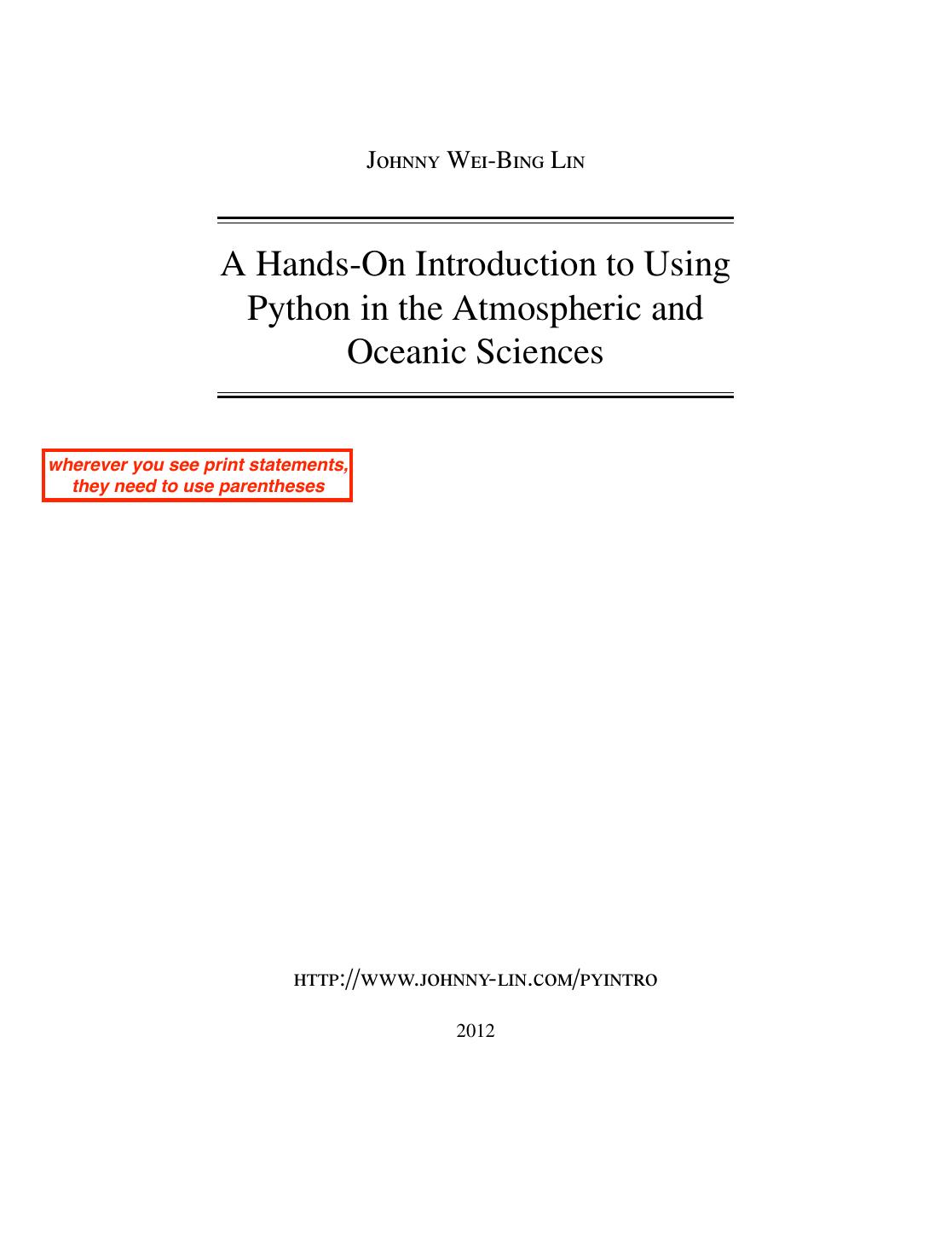 A Hands - On Introduction to Using Python in the Atmospheric and Oceanic Sciences by Johnny Wei - Bing Lin