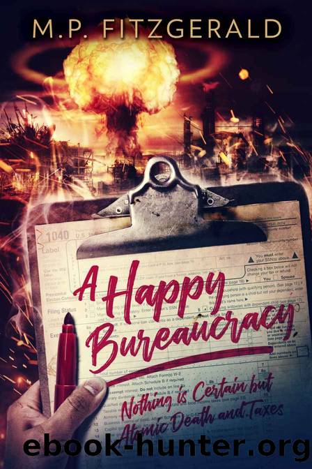 A Happy Bureaucracy (The Happy Bureaucracy Book 1) by M.P. Fitzgerald