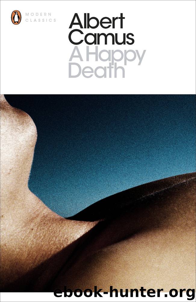 A Happy Death (Penguin Modern Classics) by Albert Camus