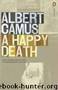 A Happy Death by Albert Camus