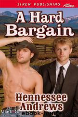 A Hard Bargain (Siren Publishing Allure ManLove) by Hennessee Andrews