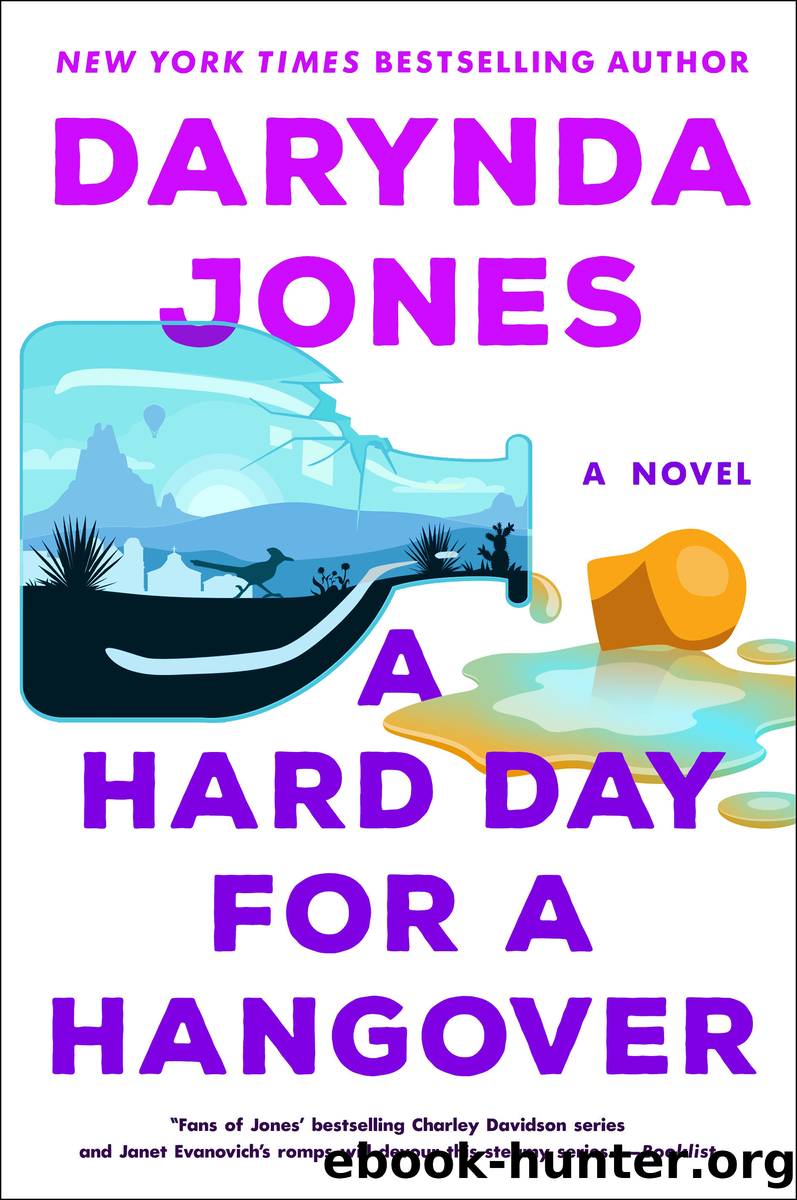 A Hard Day for a Hangover--A Novel by Darynda Jones