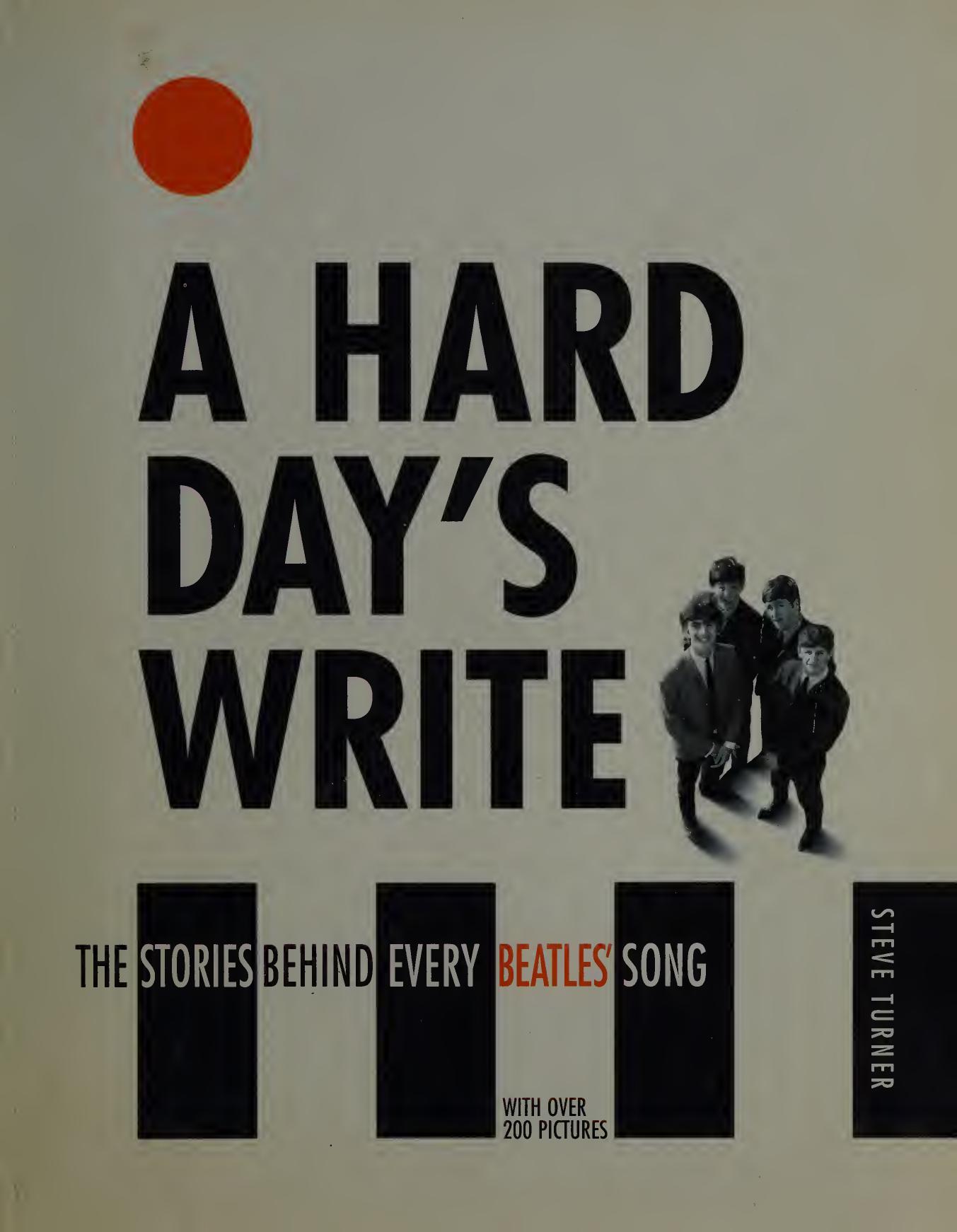 A Hard Day's Write, 3e: The Stories Behind Every Beatles Song by Steve Turner