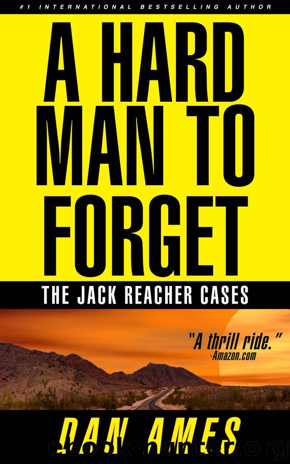 A Hard Man To Forget by Dan Ames