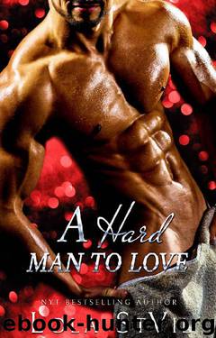 A Hard Man To Love (A Dark Alpha Romance) (Nice and Dirty Series Book 2) by Lola StVil