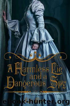 A Harmless Lie and a Dangerous Spy by Lori Bond