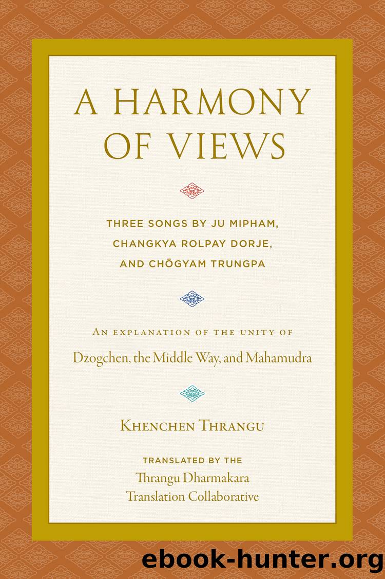 A Harmony of Views by Khenchen Thrangu